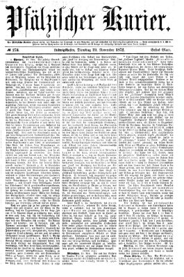 Pfälzischer Kurier Dienstag 19. November 1872