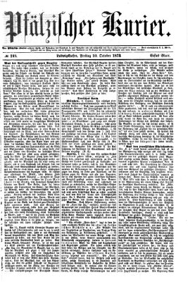 Pfälzischer Kurier Freitag 10. Oktober 1873