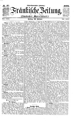 Fränkische Zeitung (Ansbacher Morgenblatt) Freitag 16. Februar 1872