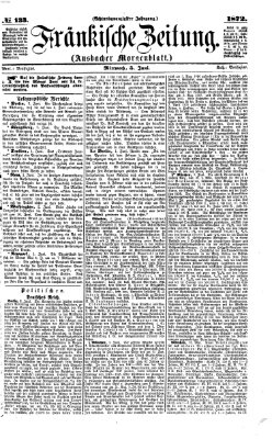 Fränkische Zeitung (Ansbacher Morgenblatt) Mittwoch 5. Juni 1872