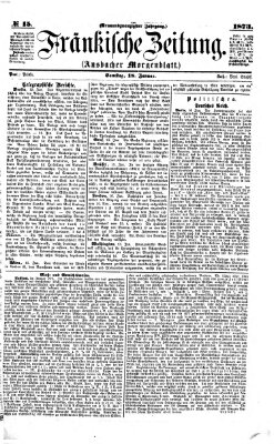 Fränkische Zeitung (Ansbacher Morgenblatt) Samstag 18. Januar 1873