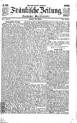 Fränkische Zeitung (Ansbacher Morgenblatt) Freitag 14. März 1873