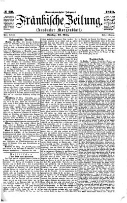 Fränkische Zeitung (Ansbacher Morgenblatt) Samstag 22. März 1873