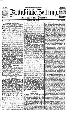 Fränkische Zeitung (Ansbacher Morgenblatt) Samstag 29. März 1873