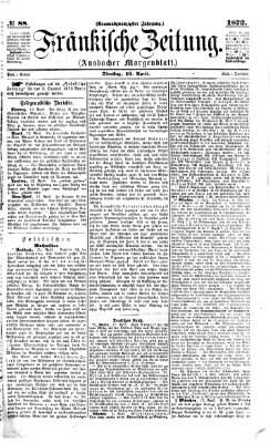 Fränkische Zeitung (Ansbacher Morgenblatt) Dienstag 15. April 1873