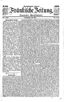 Fränkische Zeitung (Ansbacher Morgenblatt) Donnerstag 15. Mai 1873