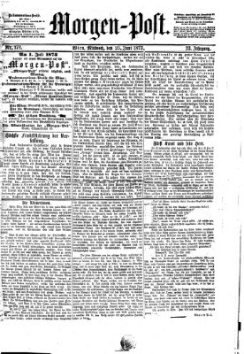 Morgenpost Mittwoch 25. Juni 1873