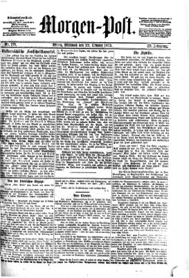 Morgenpost Mittwoch 22. Oktober 1873