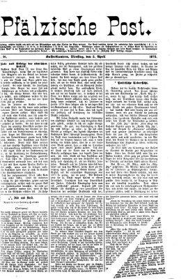Pfälzische Post Dienstag 2. April 1872