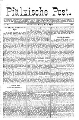 Pfälzische Post Montag 8. April 1872