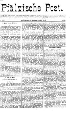 Pfälzische Post Montag 15. April 1872