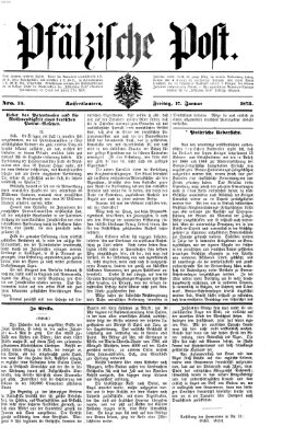 Pfälzische Post Freitag 17. Januar 1873