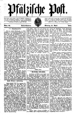 Pfälzische Post Montag 21. April 1873