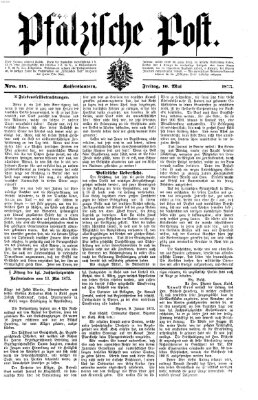 Pfälzische Post Freitag 16. Mai 1873
