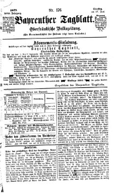 Bayreuther Tagblatt Dienstag 27. Juni 1871
