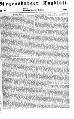 Regensburger Tagblatt Dienstag 11. Februar 1873