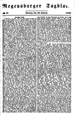Regensburger Tagblatt Sonntag 16. Februar 1873