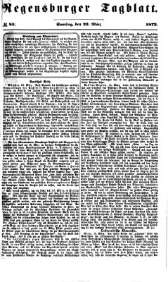 Regensburger Tagblatt Samstag 22. März 1873