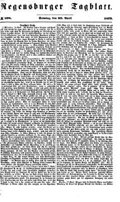 Regensburger Tagblatt Sonntag 20. April 1873