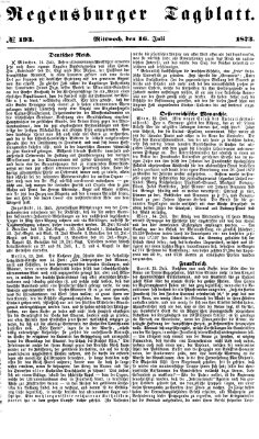 Regensburger Tagblatt Mittwoch 16. Juli 1873
