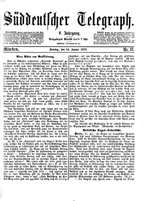 Süddeutscher Telegraph Sonntag 14. Januar 1872