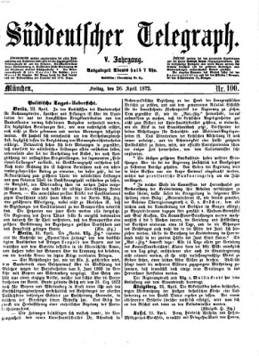 Süddeutscher Telegraph Freitag 26. April 1872