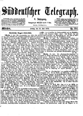 Süddeutscher Telegraph Freitag 12. Juli 1872