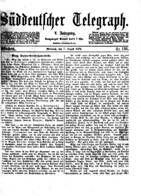 Süddeutscher Telegraph Mittwoch 7. August 1872