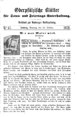 Oberpfälzische Blätter für Sonn- und Feiertags-Unterhaltung (Amberger Volks-Zeitung für Stadt und Land) Sonntag 20. Oktober 1872