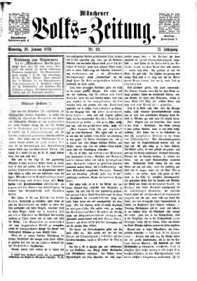 Münchener Volks-Zeitung (Neue freie Volks-Zeitung) Sonntag 26. Januar 1873