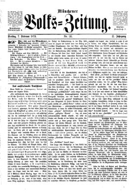 Münchener Volks-Zeitung (Neue freie Volks-Zeitung) Freitag 7. Februar 1873