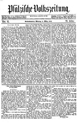 Pfälzische Volkszeitung Montag 11. März 1872