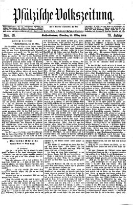 Pfälzische Volkszeitung Dienstag 19. März 1872