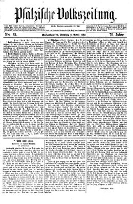 Pfälzische Volkszeitung Samstag 6. April 1872