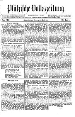 Pfälzische Volkszeitung Montag 29. Juli 1872
