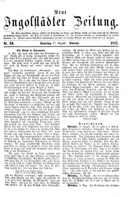 Neue Ingolstädter Zeitung Samstag 17. August 1872