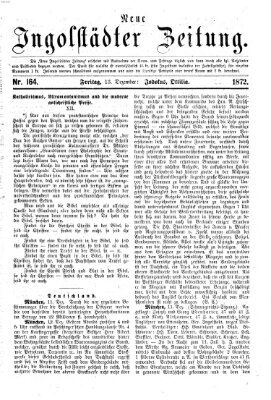 Neue Ingolstädter Zeitung Freitag 13. Dezember 1872