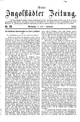 Neue Ingolstädter Zeitung Mittwoch 16. April 1873