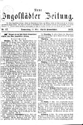Neue Ingolstädter Zeitung Donnerstag 22. Mai 1873