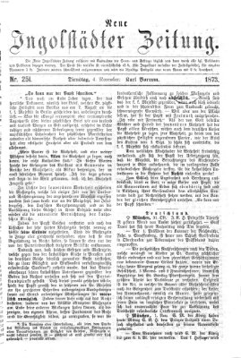Neue Ingolstädter Zeitung Dienstag 4. November 1873