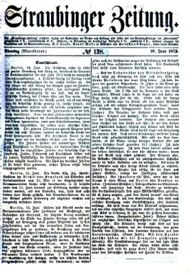 Straubinger Zeitung Dienstag 18. Juni 1872