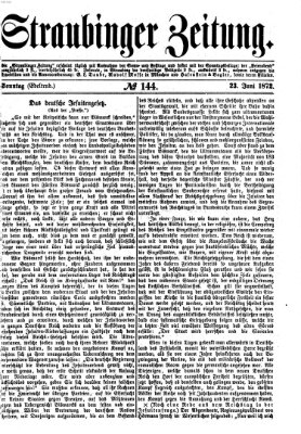Straubinger Zeitung Sonntag 23. Juni 1872