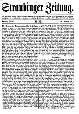 Straubinger Zeitung Sonntag 26. Januar 1873