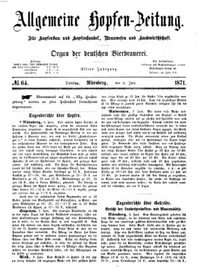 Allgemeine Hopfen-Zeitung Dienstag 6. Juni 1871