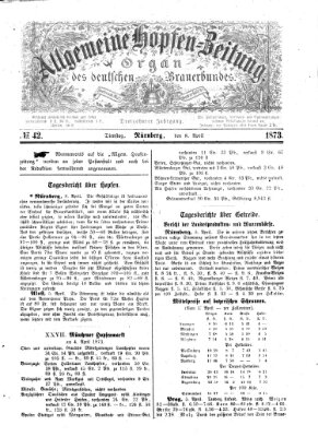 Allgemeine Hopfen-Zeitung Dienstag 8. April 1873
