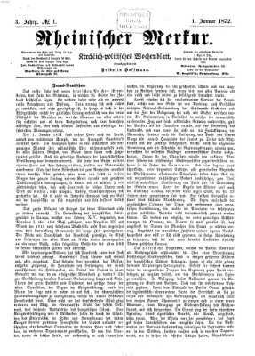 Rheinischer Merkur (Deutscher Merkur) Montag 1. Januar 1872