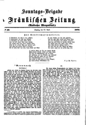 Fränkische Zeitung (Ansbacher Morgenblatt) Sonntag 20. April 1873