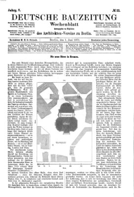 Deutsche Bauzeitung 〈Berlin〉 Donnerstag 1. Juni 1871