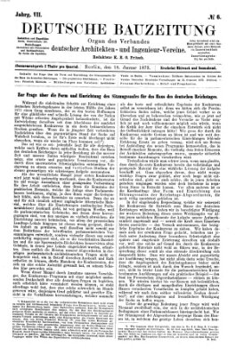 Deutsche Bauzeitung 〈Berlin〉 Samstag 18. Januar 1873