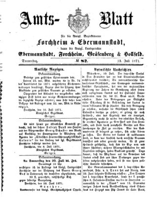 Amtsblatt für die Königlichen Bezirksämter Forchheim und Ebermannstadt sowie für die Königliche Stadt Forchheim Donnerstag 13. Juli 1871
